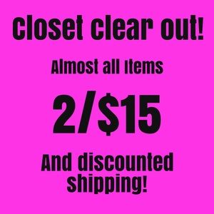 Closet clear out! Everything must go!